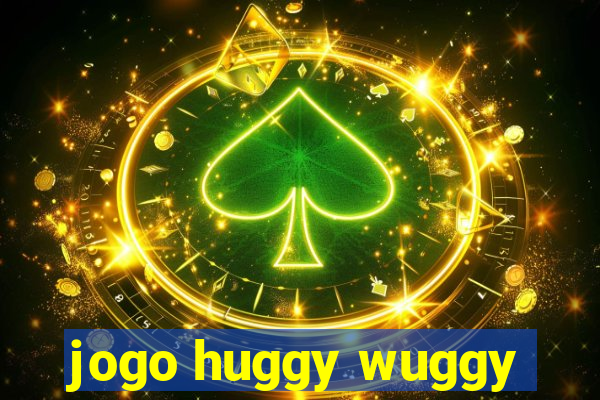 jogo huggy wuggy